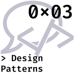 0x03 Design Patterns